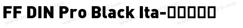 FF DIN Pro Black Ita字体转换